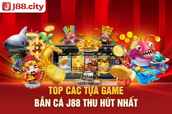 Top các tựa game bắn cá J88 thu hút nhất